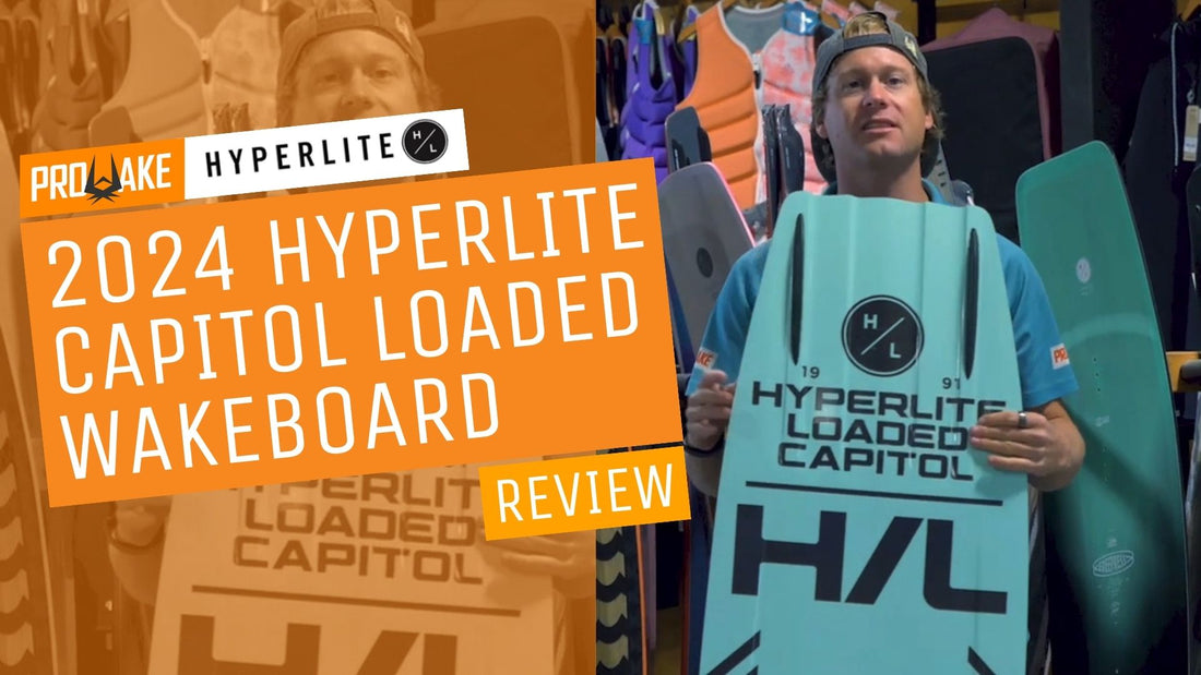 2024 Hyperlite Capitol Loaded Wakeboard Review