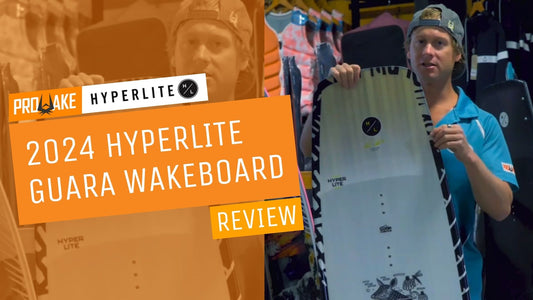 2024 Hyperlite Guara Wakeboard Review