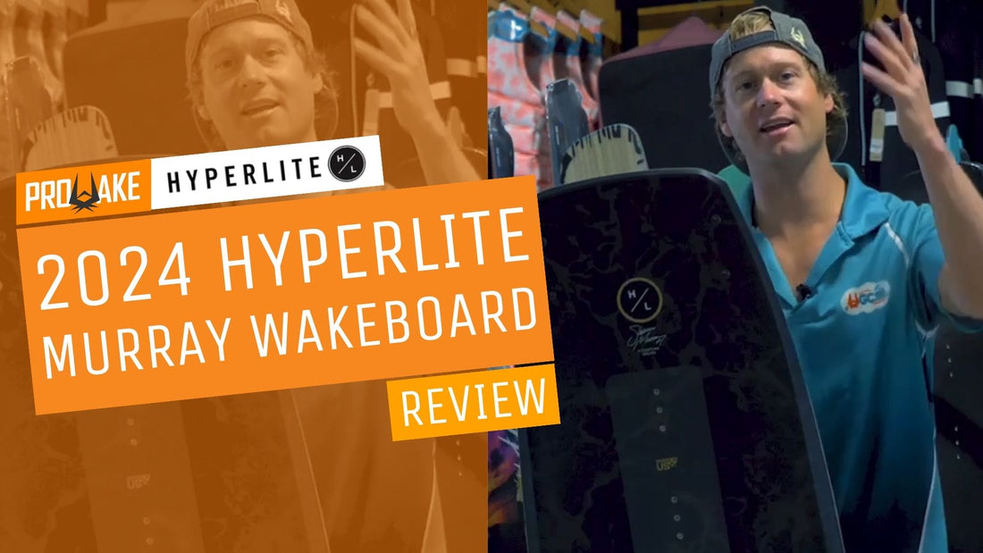 2024 Hyperlite Murray Wakeboard Review
