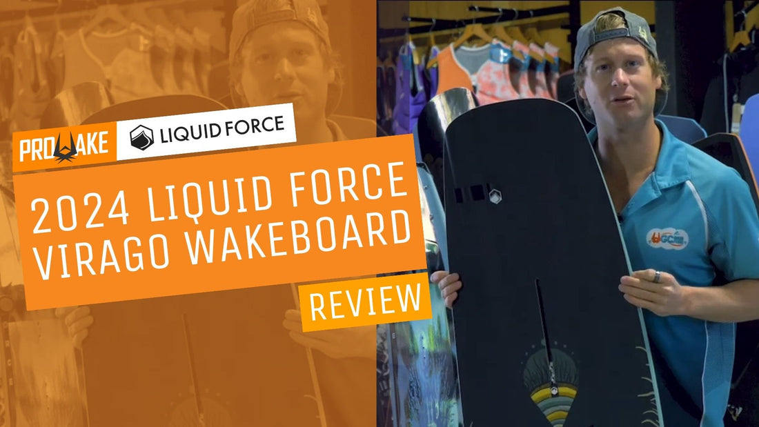 2024 Liquid Force Virago Wakeboard Review